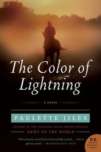 The Color of Lightning: A Novel – Paperback By Jiles, Paulette – VERY GOOD
