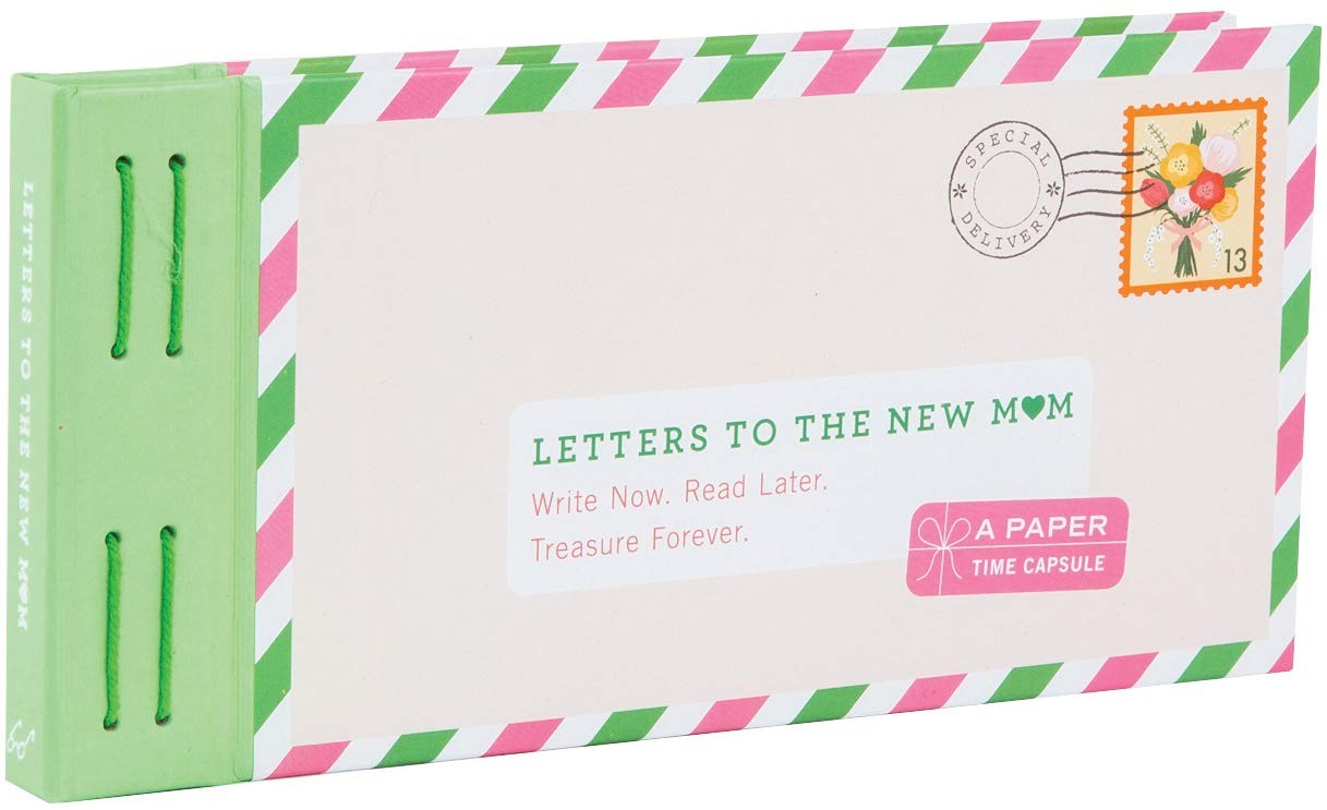 Letters to the New Mom: Write Now. Read Later. Treasure Forever. (Gifts for …