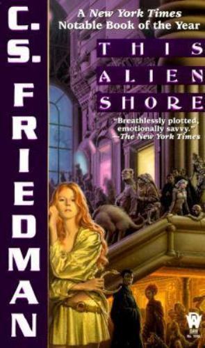 This Alien Shore by C.S. Friedman (The Outworlds) (1999 Mass Market PB) DD8966