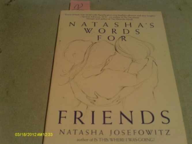 Natasha’s Words for Friends – Paperback, by Natasha Josefowitz – Very Good