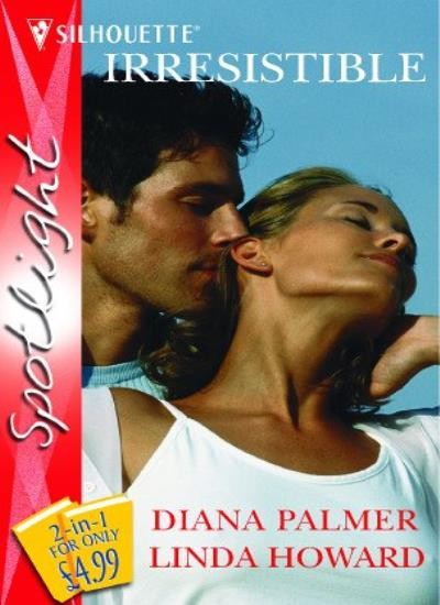 Irresistible (Silhouette Spotlight) By Diana Palmer