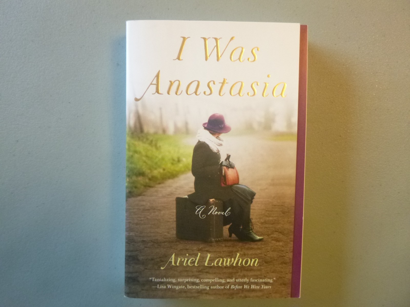 I Was Anastasia by Ariel Lawhon
