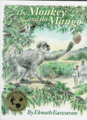 The Monkey and the Mango: Stories of My Granny by Eknath Easwaran