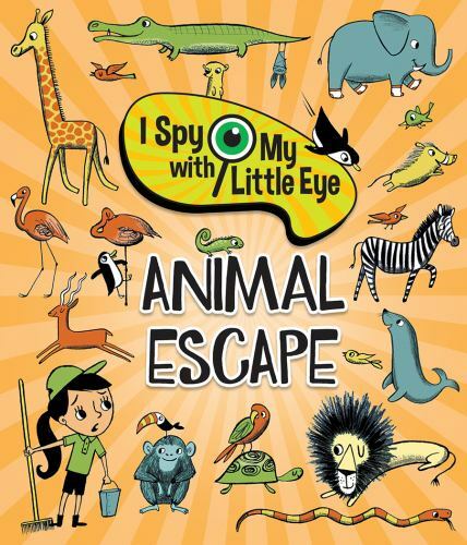 I Spy With My Little Eye Animal Es- Cottage Door Press, 9781646380084, hardcover