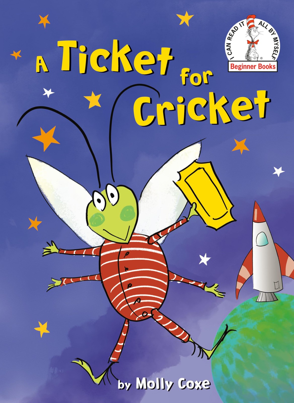 A Ticket for Cricket (Beginner Books(R)) – hardcover Coxe, Molly