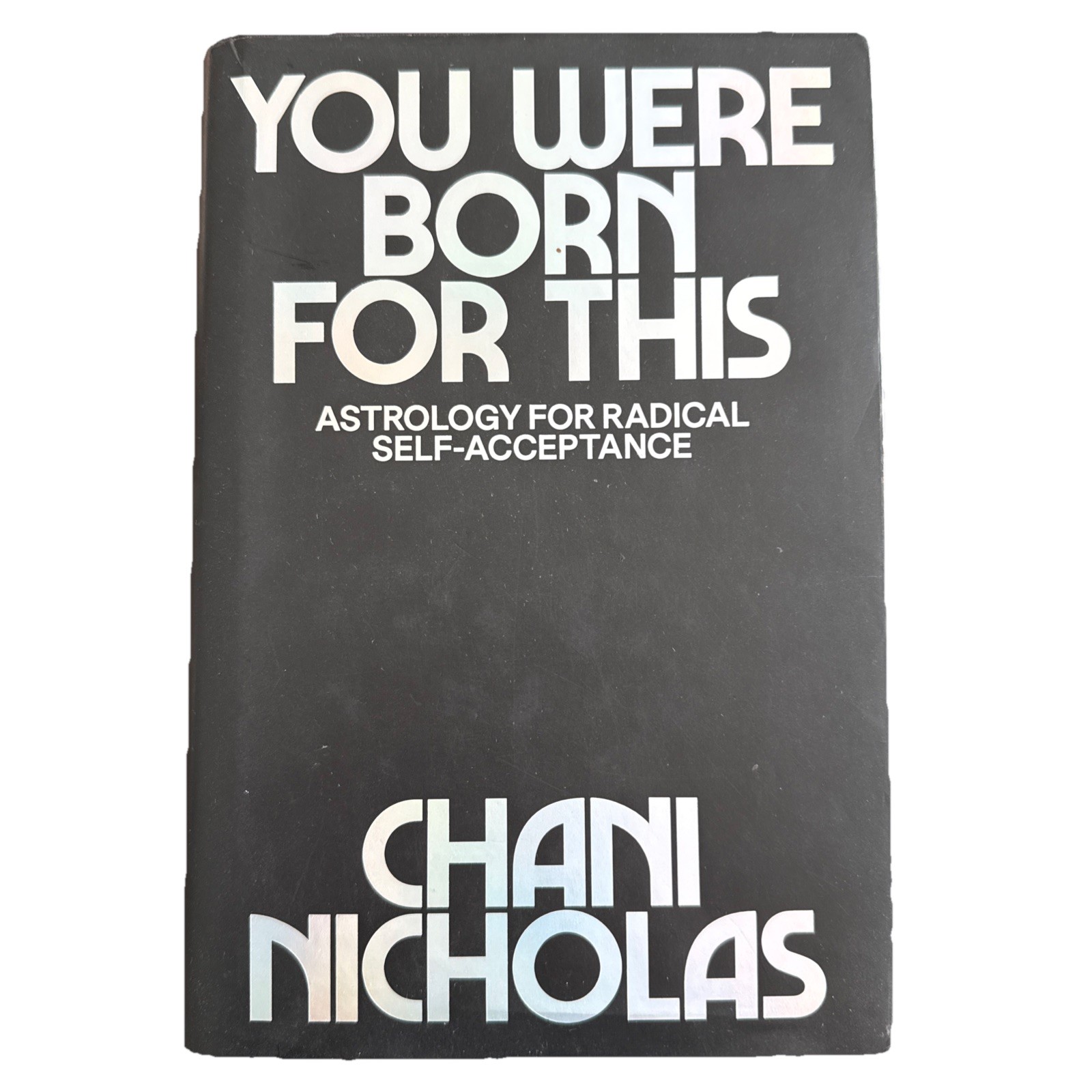 You Were Born for This: Astrology for Radical Self-Acceptance