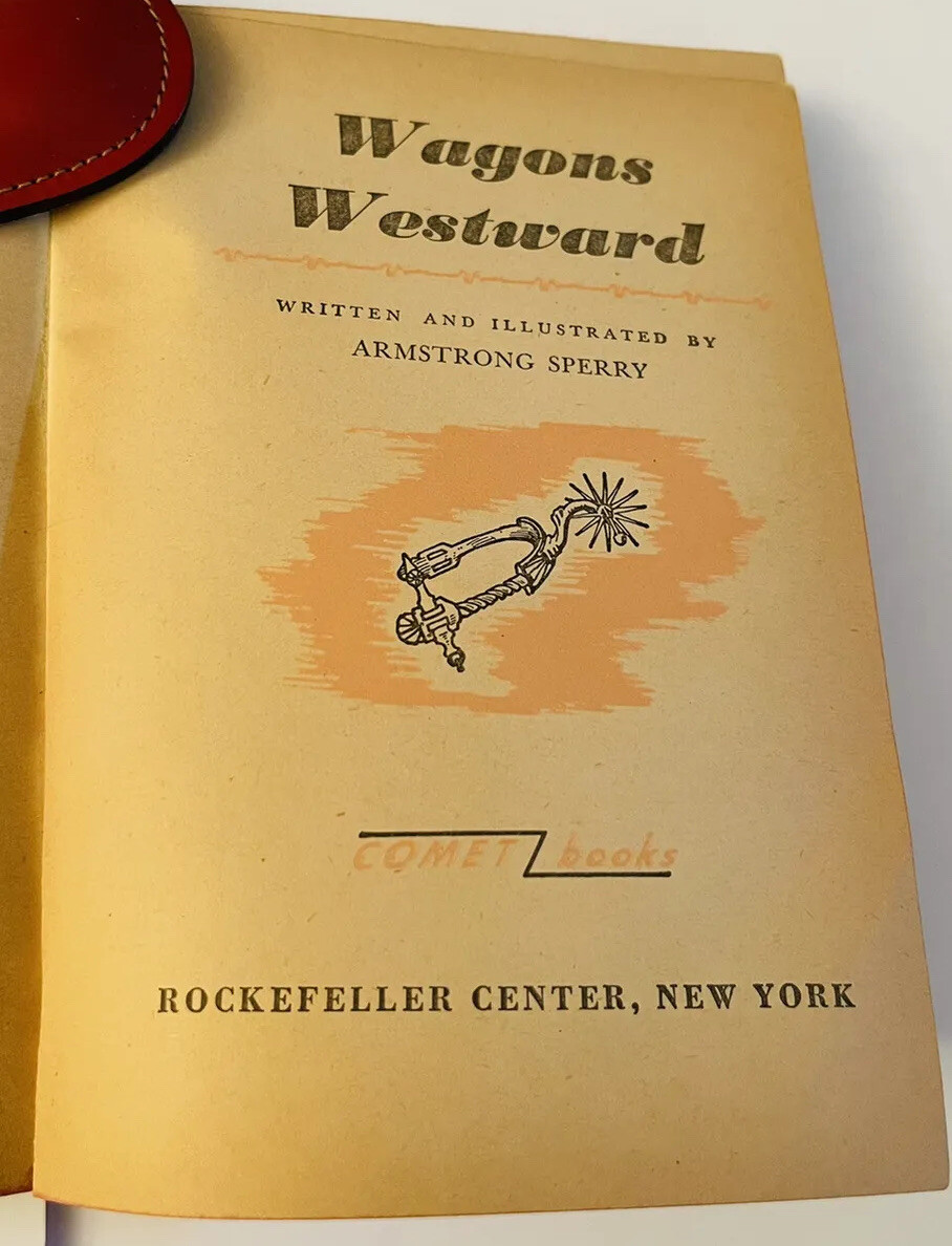 WAGONS WESTWARD ARMSTRONG SPERRY 1948 1ST ED MEXICAN AMER WAR WESTERN PULP PB