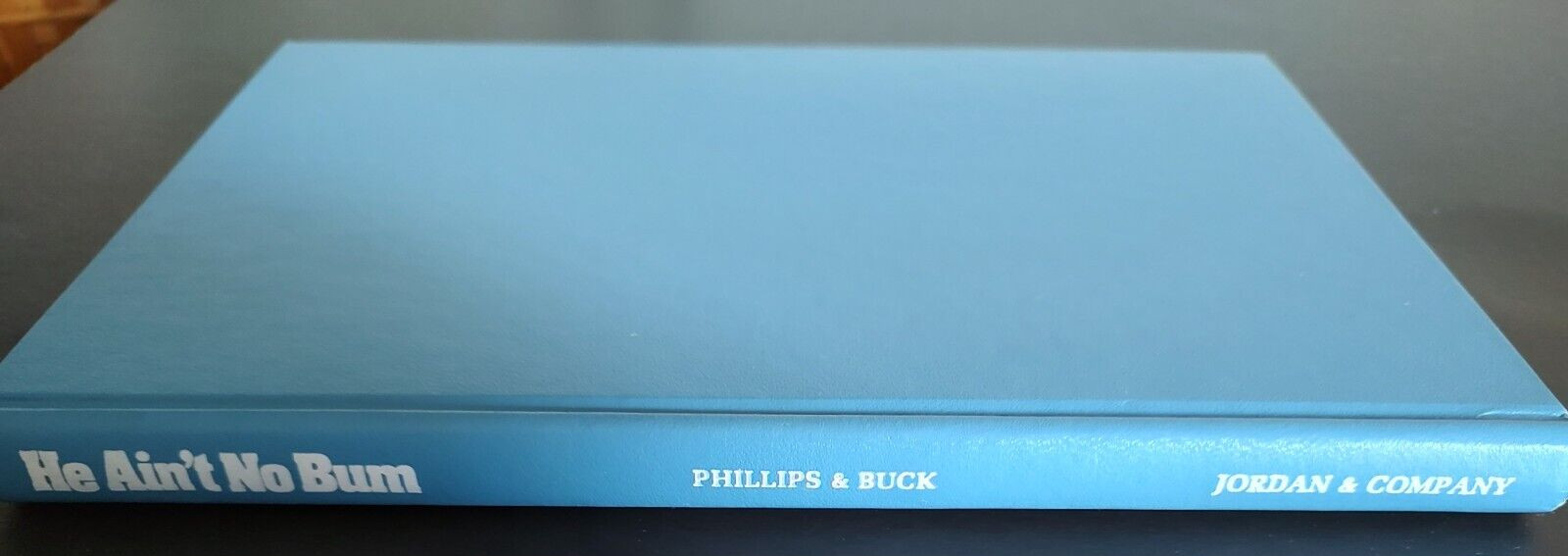 He Ain’t No Bum, by O. A. Bum Phillips and Ray Buck, 142 pages, © 1979