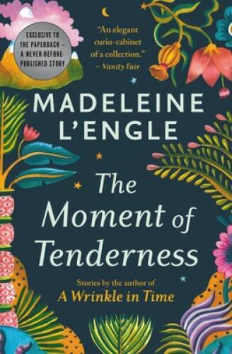 The Moment of Tenderness – Paperback By LEngle, Madeleine – ACCEPTABLE
