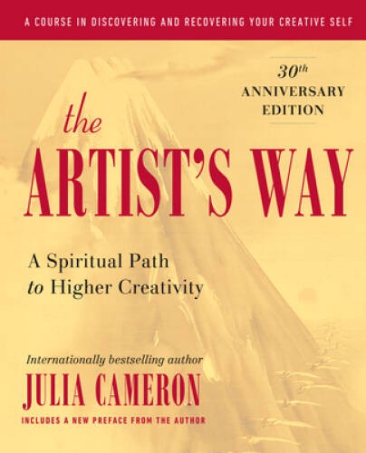The Artist’s Way: A Spiritual Path to Higher Creativity – Hardcover – VERY GOOD