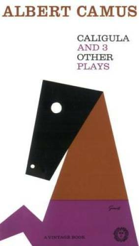 Caligula and Three Other Plays – Mass Market Paperback By Albert Camus – GOOD