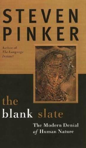 The Blank Slate: The Modern Denial of Human Nature – Hardcover – GOOD