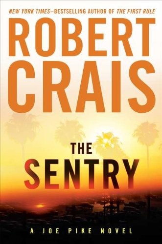 The Sentry (Joe Pike Novel) by Crais, Robert