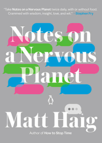 Notes on a Nervous Planet – Paperback By Haig, Matt – GOOD