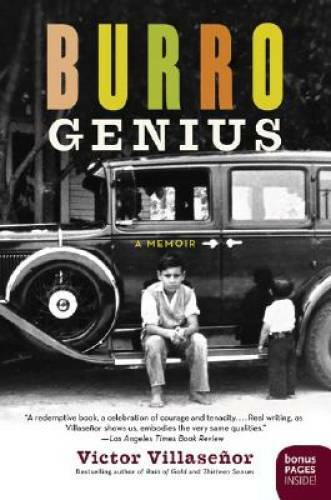 Burro Genius: A Memoir – Paperback By Villasenor, Victor – GOOD