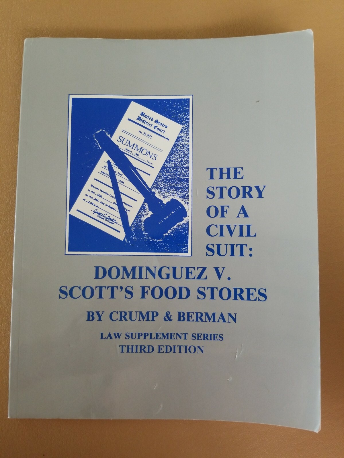 The Story of a Civil Suit: Dominguez v. Scott’s Food Stores ISBN 0916081036