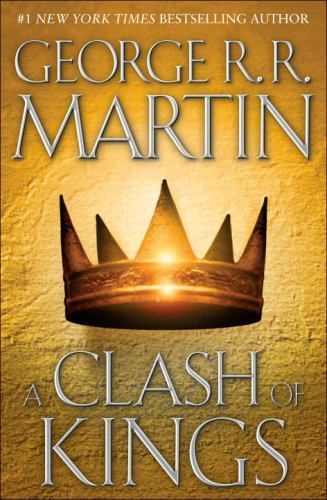A Clash of Kings (A Song of Ice and Fire, Book 2) by George R.R. Martin