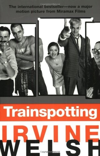 Trainspotting by Welsh, Irvine
