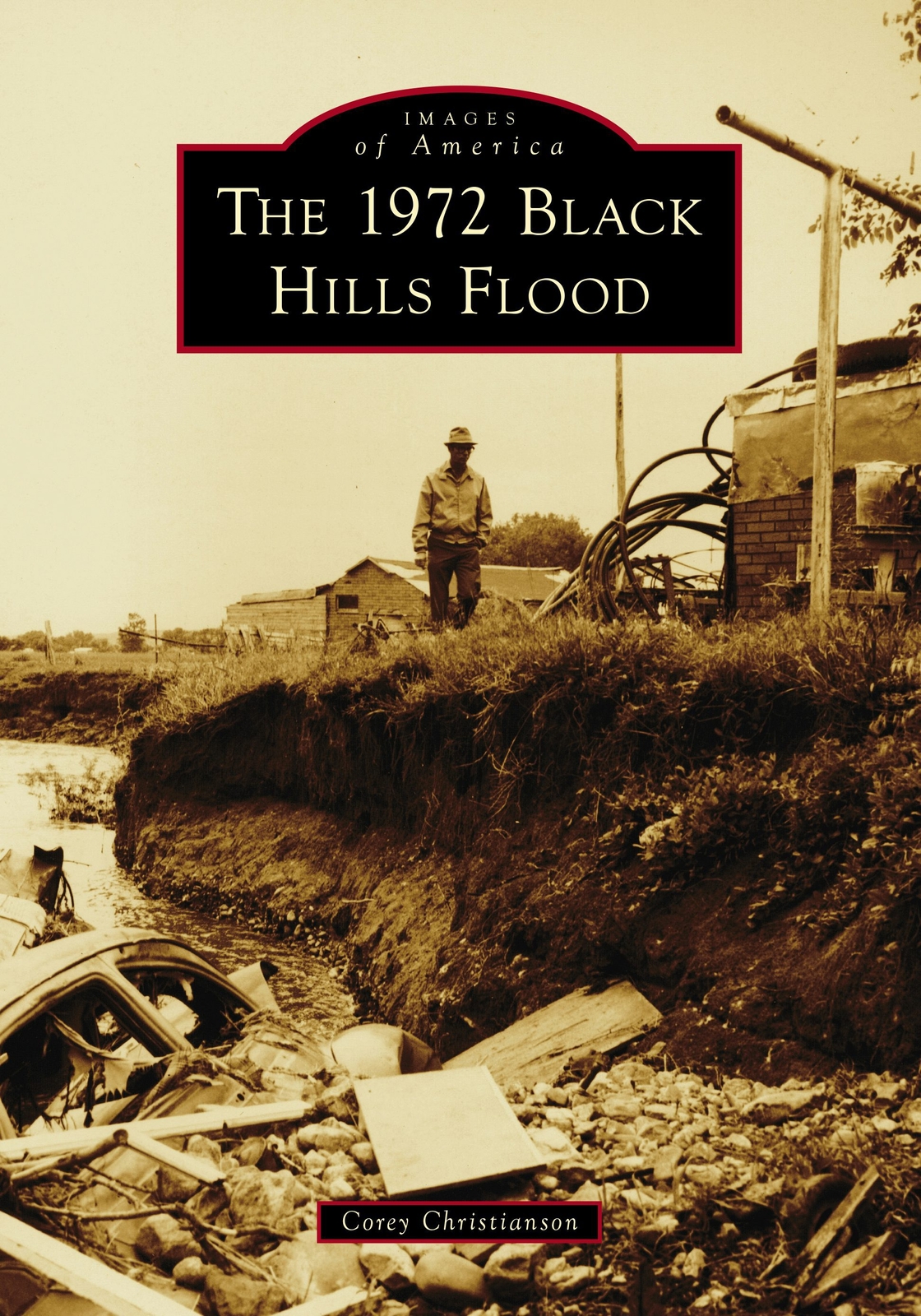 NEW Arcadia Publishing 1972 Black Hills Flood, The, SD 9781467161206 Images of A