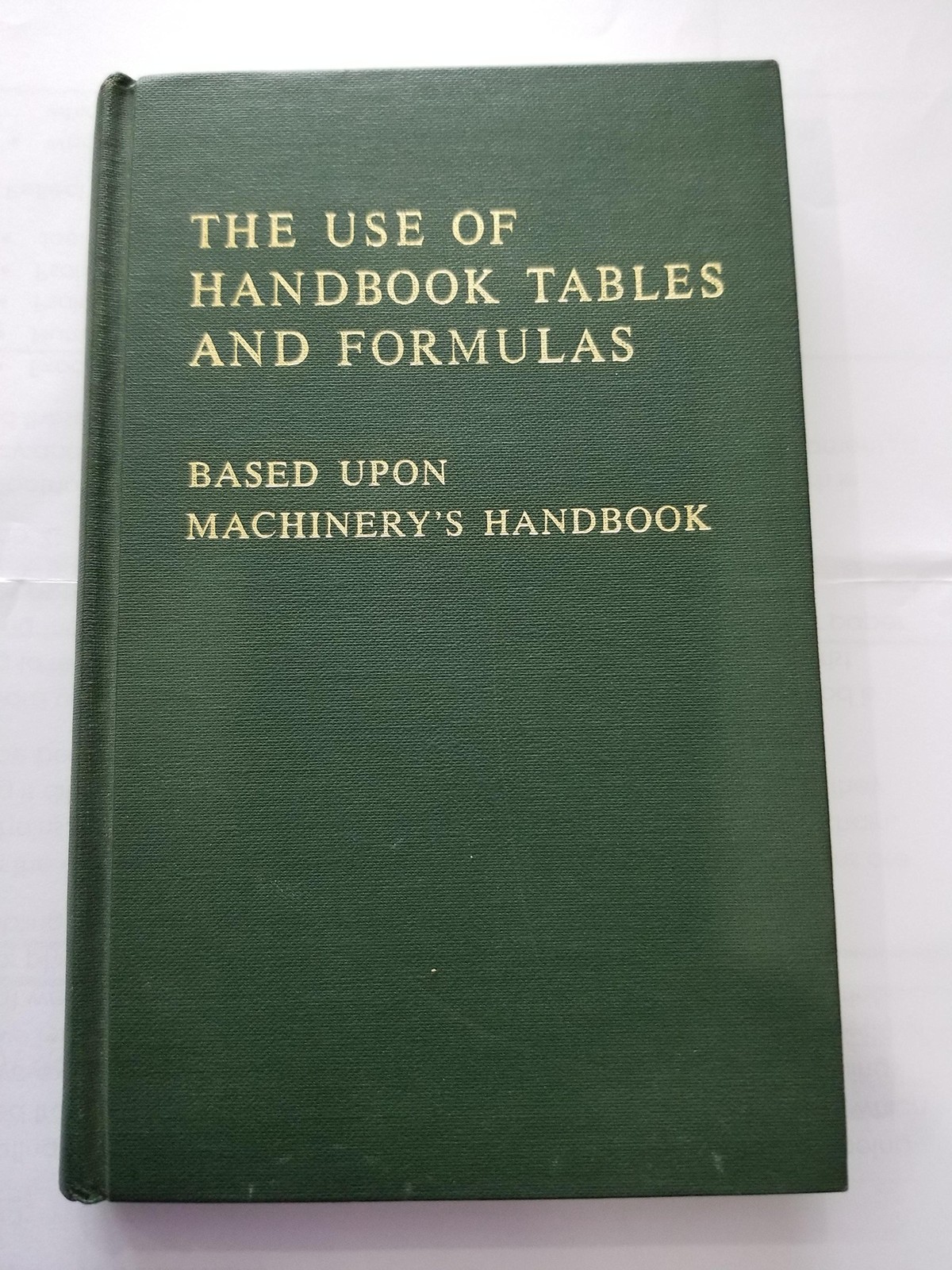 Machinery’s Handbook Guide to the Use of Tables and Formulas: Hundreds of Ex…