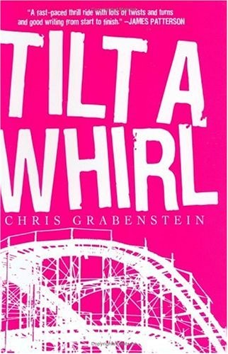 TILT-A-WHIRL By Chris Grabenstein – Hardcover **Mint Condition**