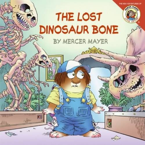 The Lost Dinosaur Bone (Little Critter) – Paperback By Mercer Mayer – VERY GOOD