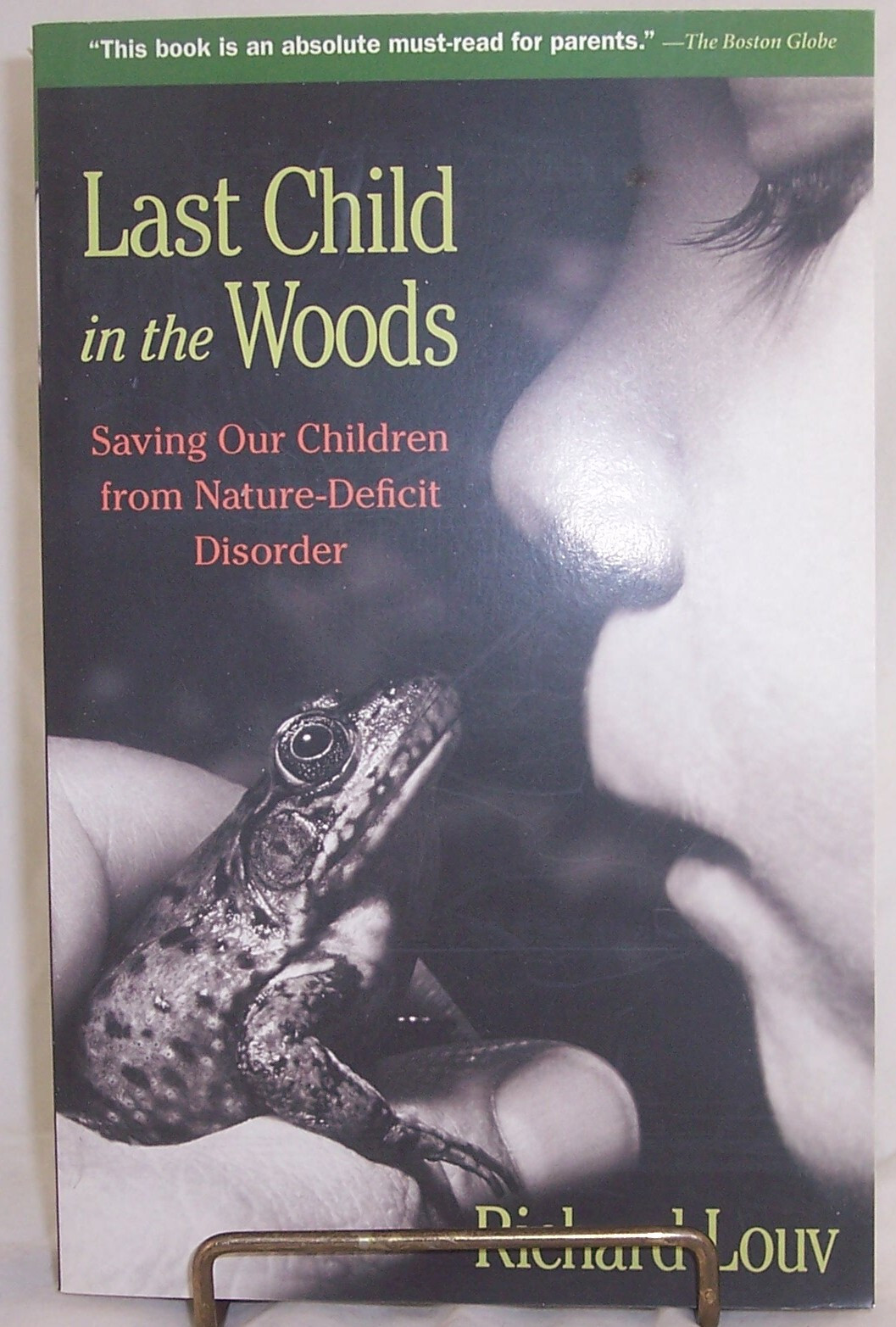 Last Child in the Woods By Richard Louv 2005 PB 1st PB Ed. NEW Unread