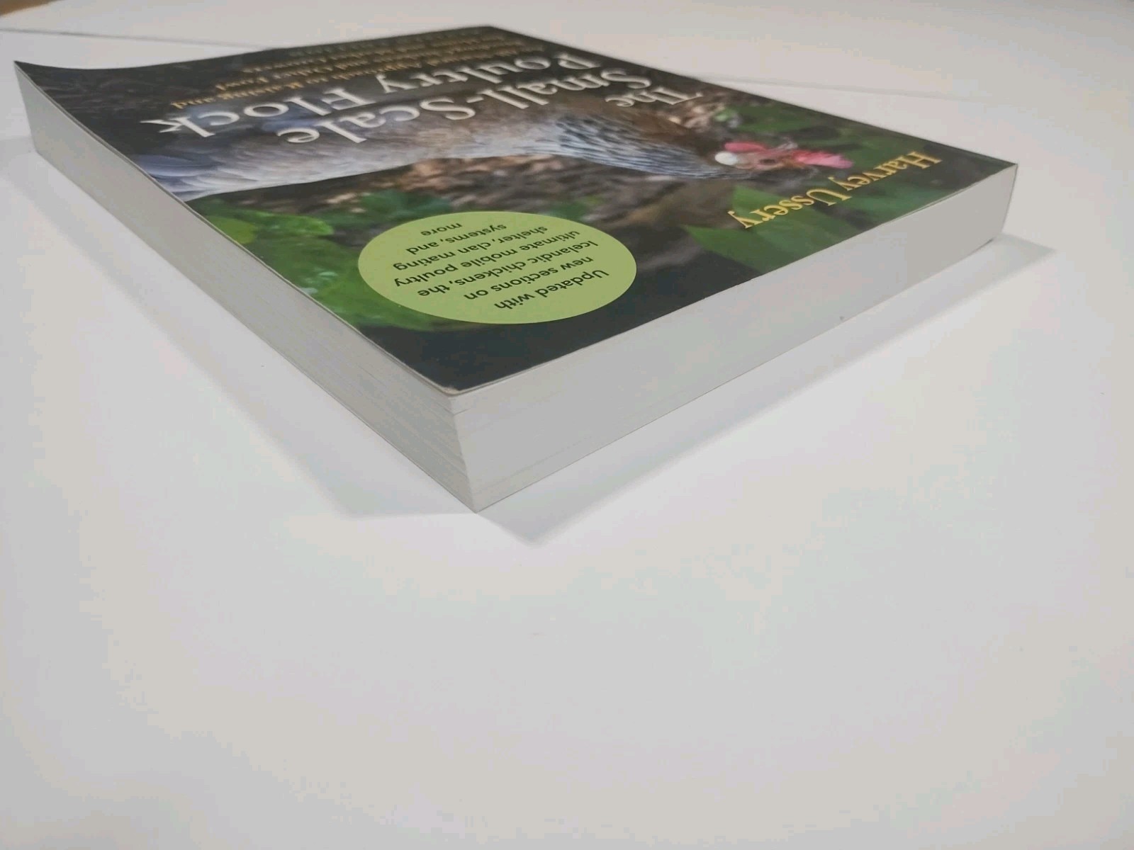 The Small-Scale Poultry Flock Revised Edition by Harvey Ussery – Chelsea Green