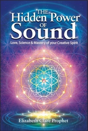 Hidden Power of Sound by Elizabeth Clare Prophet: Used