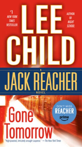 Gone Tomorrow (Jack Reacher) – Mass Market Paperback By Child, Lee – ACCEPTABLE