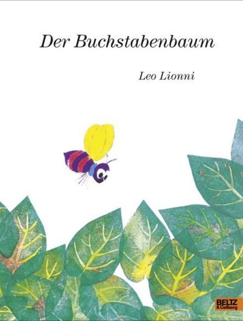Leo Lionni ~ Der Buchstabenbaum 9783407794819