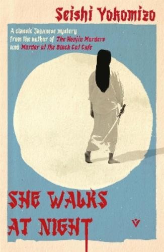Seishi Yokomizo She Walks at Night (Paperback)