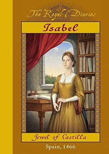 Isabel: Jewel of Castilla, Spain 1466 – Hardcover, by Meyer Carolyn – Very Good