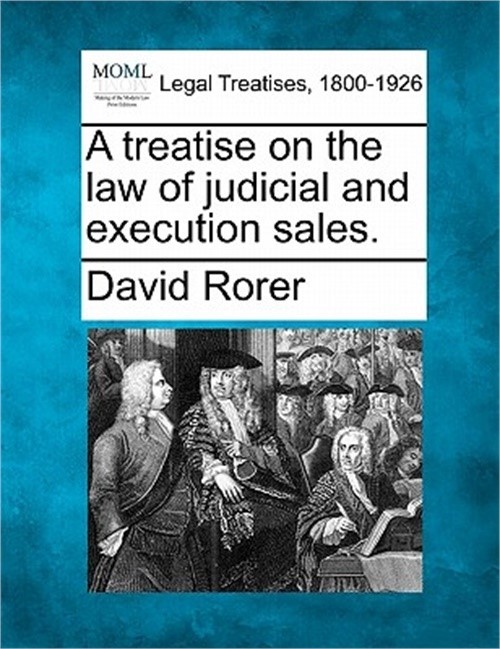 A treatise on the law of judicial and execution sales. (Paperback or Softback)