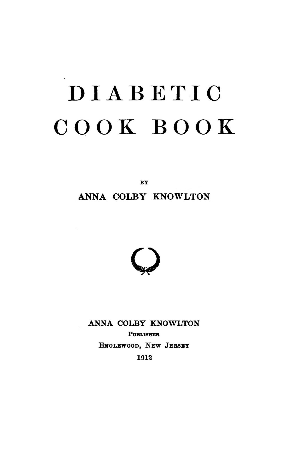 1912 Diabetic Cook Book 116 Pages