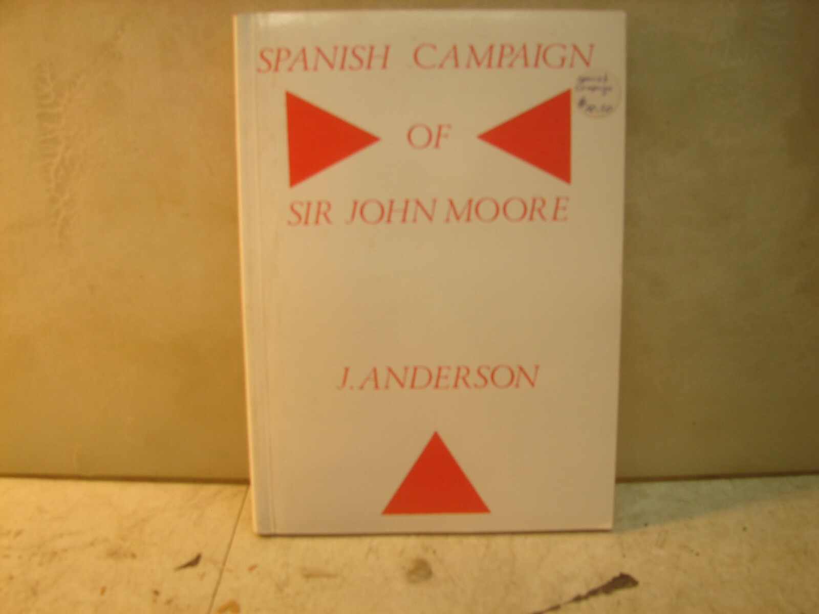 Spanish Campaign of Sir Jonh Moore. 58 Pages. Soft Cover.