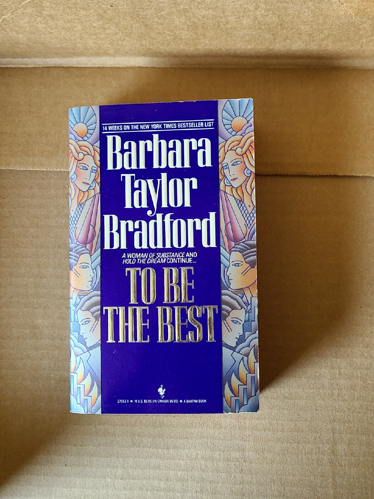 Emma Harte Ser.: To Be the Best by Barbara Taylor Bradford (1989, Mass Market)