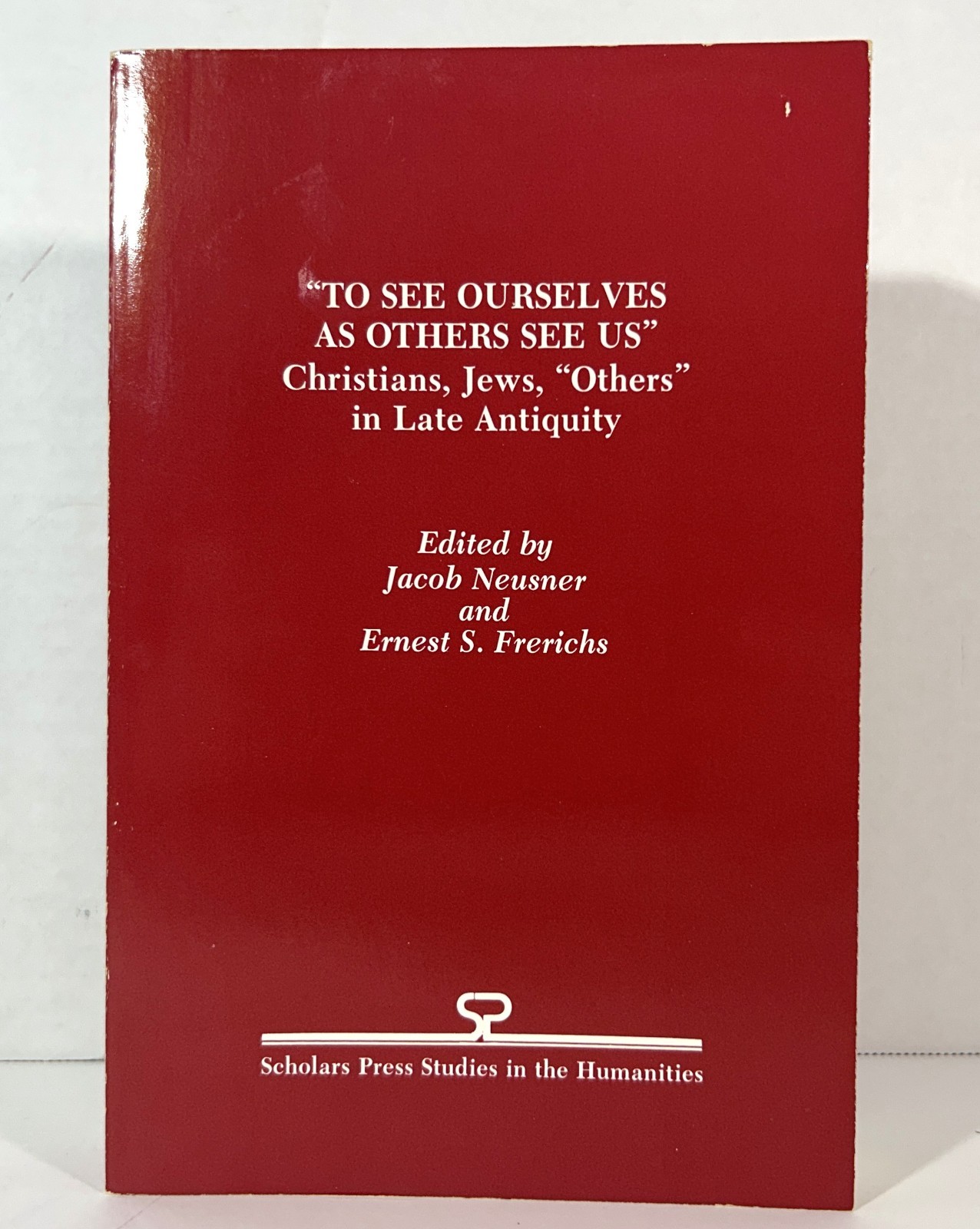 To See Ourselves As Others See Us edited by Jacob Neusner 1985 Softcover