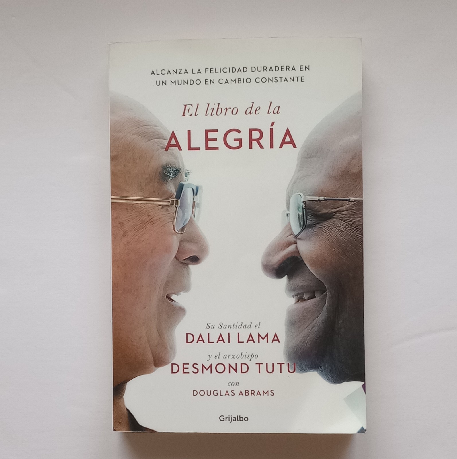 Grijalbo Libro de la Alegría by Dalai Lama, Desmond Tutu | Paperback