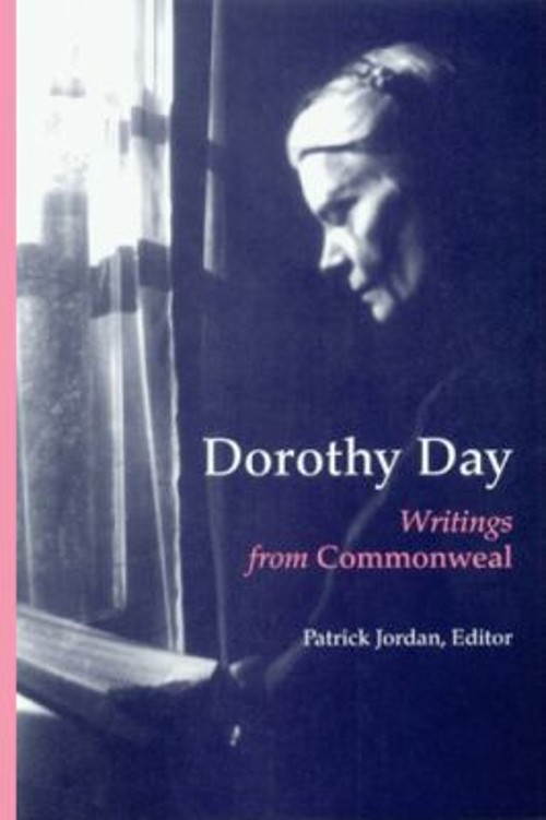 Dorothy Day : Writings from Commonweal Paperback Dorothy Day