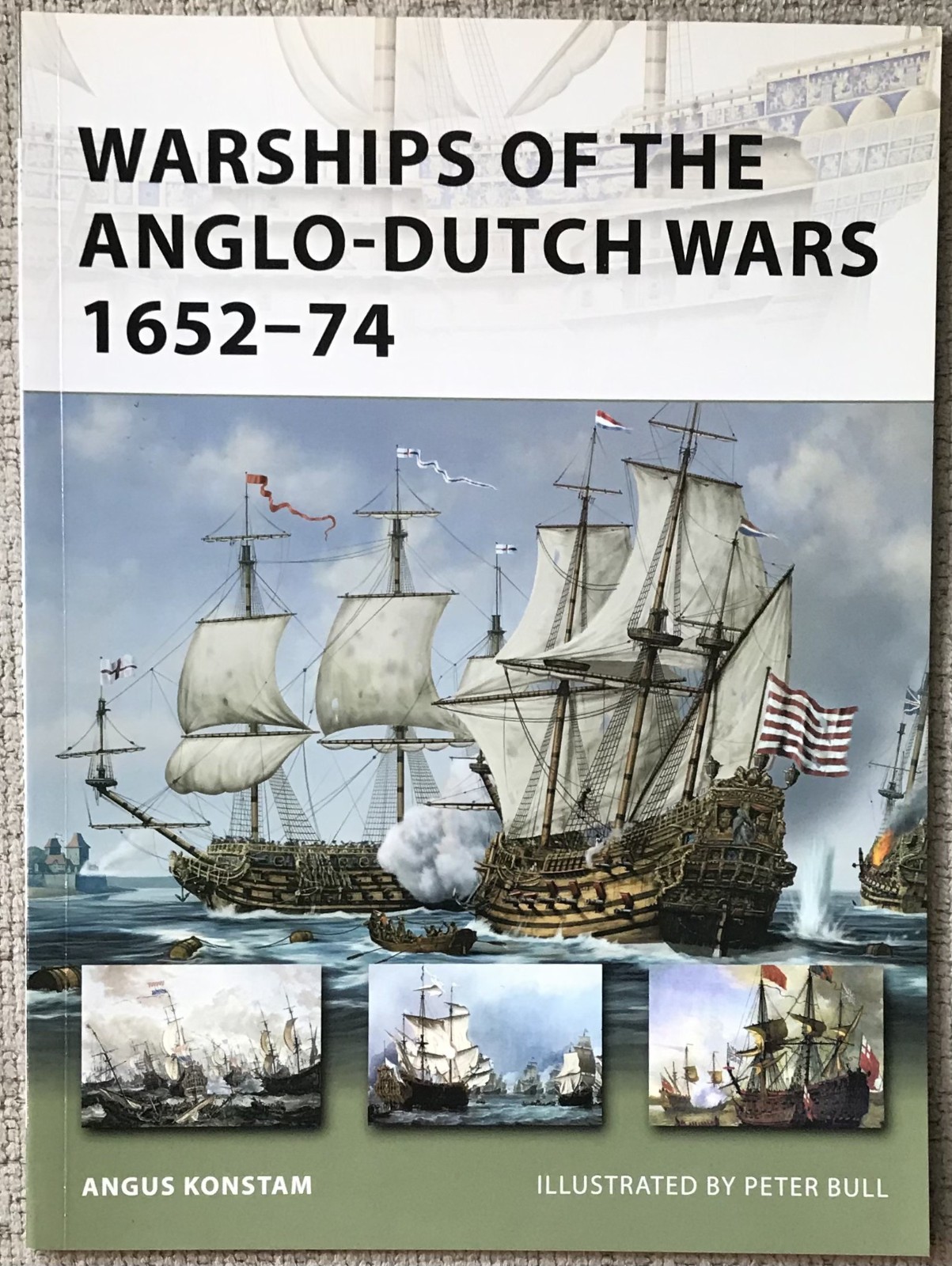 ANGUS KONSTAM ” WARSHIPS OF THE ANGLO-DUTCH WARS 1652-74 ” 2011 1ST/2ND PB ED NF