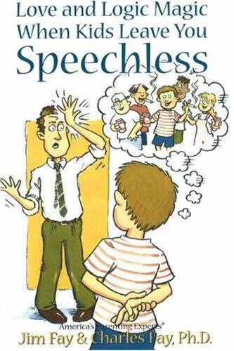 Love and Logic Magic When Kids Leave You Speechless – Paperback – VERY GOOD