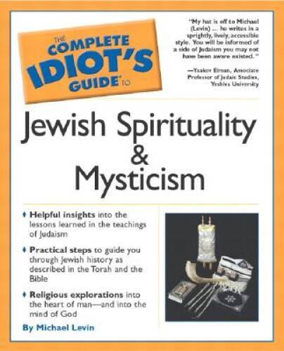 The Complete Idiot’s Guide(R) To Jewish Spirituality & Mysticism – GOOD