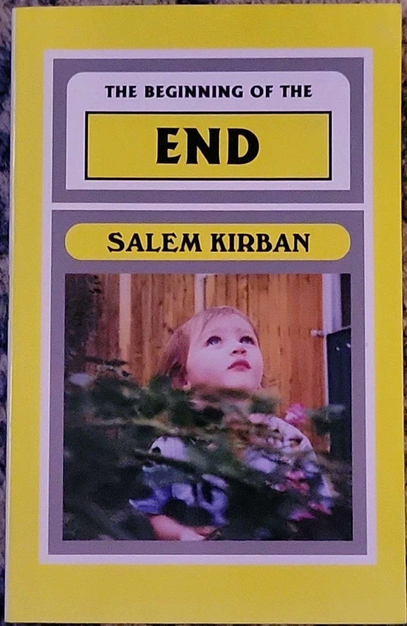The Beginning of the End by Salem Kirban (2002, Second Coming, Inc., Paperback)