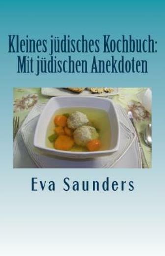 Kleines Juedisches Kochbuch: Mit Juedischen Anekdoten