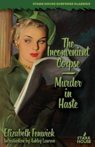 Elizabeth Fenwick The Inconvenient Corpse/Murder in Haste (Paperback)
