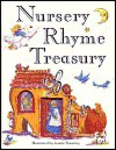 Nursery Rhyme Treasury – Hardcover By GabyGoldsack – VERY GOOD