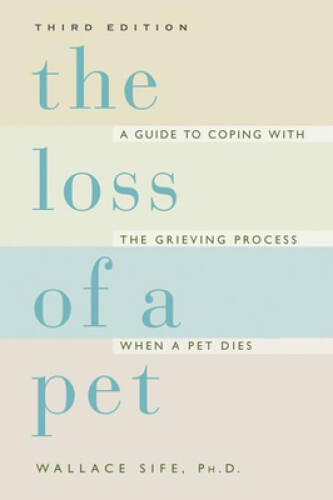 The Loss of a Pet – Paperback By Sife, Wallace – GOOD