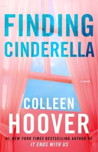 Finding Cinderella: A Novella – Paperback By Hoover, Colleen – GOOD