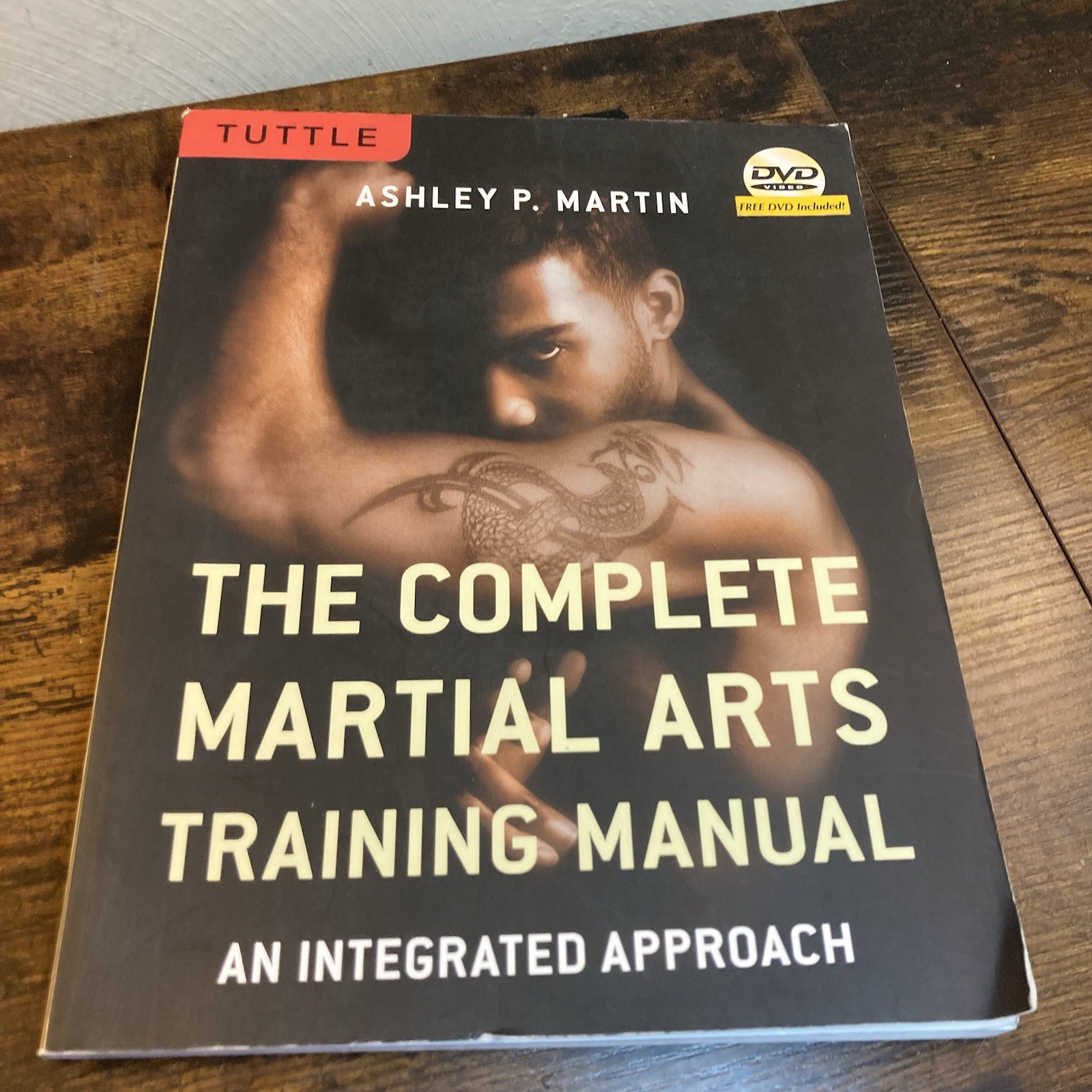 Complete Martial Arts Training Manual An Integrated Approach Ashley Martin + DVD